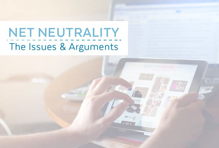 Net Neutrality | The Issues and Arguments
