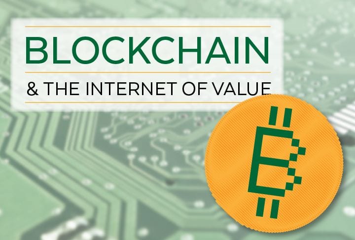 Blockchain & the Internet of Value
