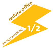 Reduce Office Energy Savings by half